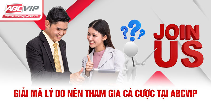 Giới Thiệu ABCVIP- Liên Minh Giải Trí Trực Tuyến Hàng Đầu 2 Giải mã lý do nên tham gia cá cược tại ABCVIP